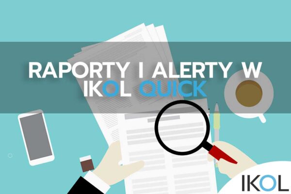 raporty-i-alerty-ikol-quick